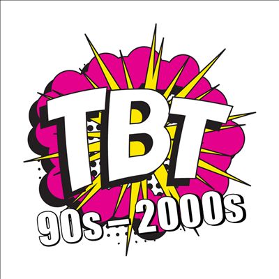 TBT 90s - 2000s