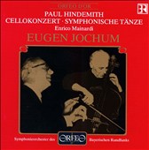 Hindemith: Cello Concerto; Symphonic Dances