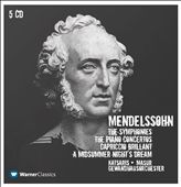 Mendelssohn: The Symphonies; The Piano Concertos; Capriccio Brilliant; A Midsummer Night's Dream [Box Set]