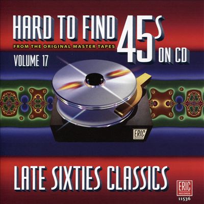 Hard to Find 45's on CD, Vol. 17: Late Sixties Classics