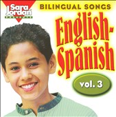 Bilingual Songs: English-Spanish, Vol. 3