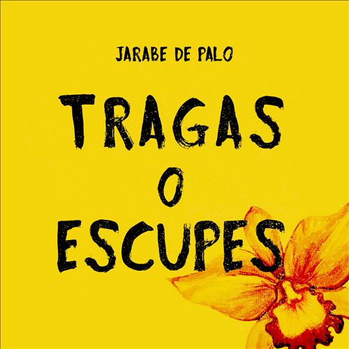 Jarabe de Palo - Tragas o Escupes