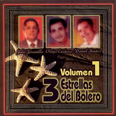 3 Estrellas del Bolero, Vol. 1