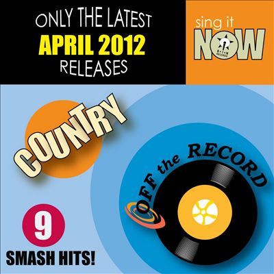 April 2012 Country Smash Hits