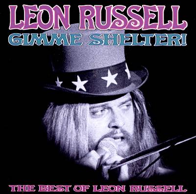 Gimme Shelter!: The Best of Leon Russell