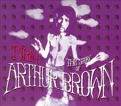 Fire! The Story of Arthur Brown