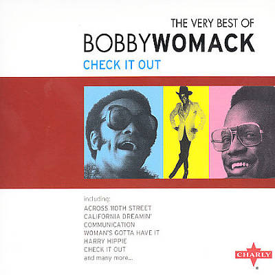The Very Best of Bobby Womack: Check It Out
