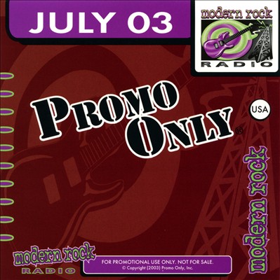 Promo Only: Modern Rock Radio (July 2003)