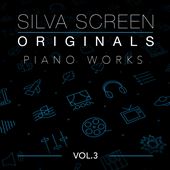 Silva Screen Originals: Piano Works, Vol. 3