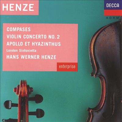 Henze: Compases; Violin Concerto No. 2; Apollo et Hyazinthus