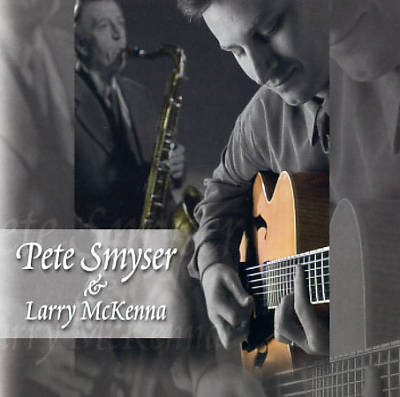 Pete Smyser & Larry McKenna