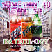 Somethin' to Lean To: Da Trill-ogy - Chopped & Skrewed