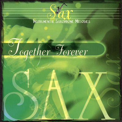 Sax: Together Forever