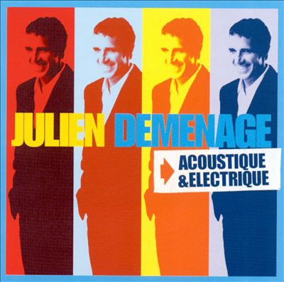 Julien Demenage: Acoustique & Electrique