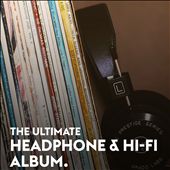 The Ultimate Headphone & Hi-Fi Album