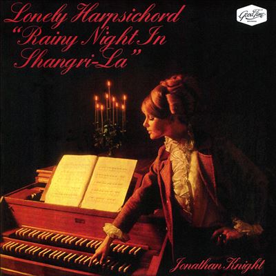 Lonely Harpsichord: Rainy Night in Shangri-La