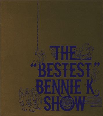 Bestest Bennie K Show