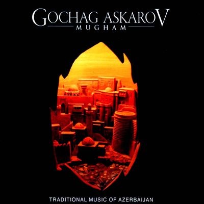 Mugham: Traditional Music from Azerbaijan