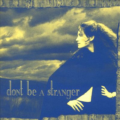 Don't Be a Stranger