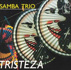 baixar álbum Samba Trio - Tristeza