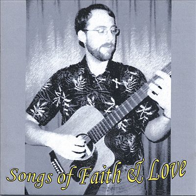 Songs of Faith & Love