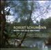 Robert Schumann: Works for Cello and Piano