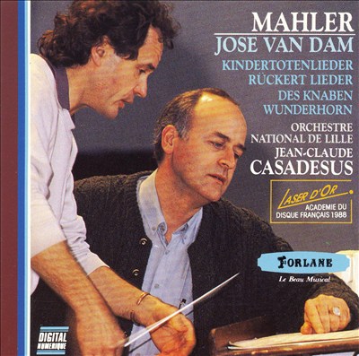 Mahler: Kindertotenlieder; Rückert Lieder; Des Knaben Wunderhorn
