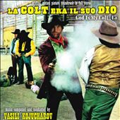 La Colt Era il Suo Dio [Original Motion Picture Soundtrack]