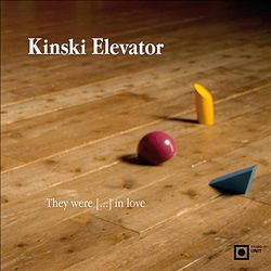 lataa albumi Kinski Elevator - They Were In Love