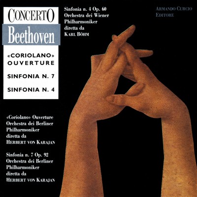 Beethoven: Coriolano Ouverture; Sinfonias Nos. 7 & 4