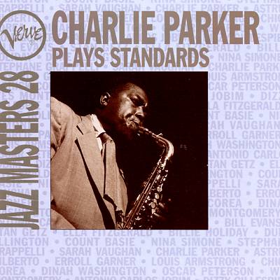 Jazz Masters 28: Charlie Parker Plays Standards