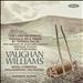 Vaughan Williams: The Lark Ascending; Fantasia on a Theme by Thomas Tallis