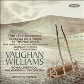 Vaughan Williams: The Lark Ascending; Fantasia on a Theme by Thomas Tallis