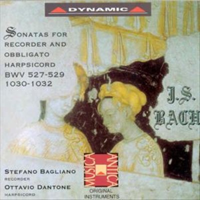 J.S. Bach: Sonatas for Recorder and Obbligato Harpsichord, BWV 527-529, 1030-1032