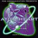 Pod Communication Presents: Atom Heart