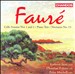 Fauré: Cello Sonatas Nos. 1 & 2; Piano Trio; Nocturne No. 13