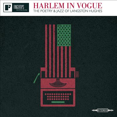 Harlem in Vogue: The Poetry and Jazz of Langston Hughes