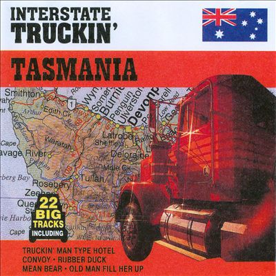 Interstate Truckin': Tasmania