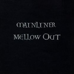 ladda ner album Mainliner - Mellow Out