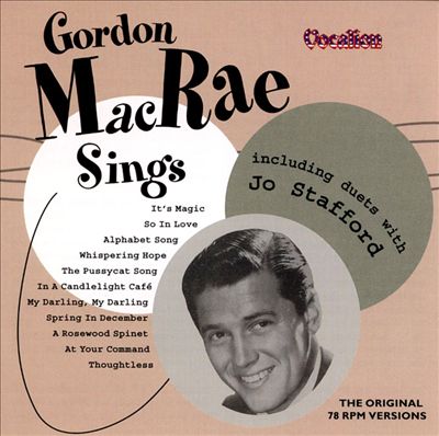Gordon MacRae Sings: Including Duets with Jo Stafford
