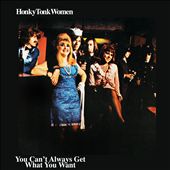 Honky Tonk Women/You Can't Always Get What You Want