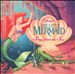 The Little Mermaid: Songs from the Sea