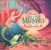 The Little Mermaid: Songs from the Sea