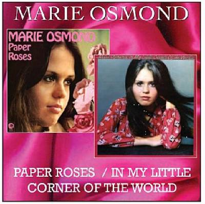 Paper Roses/In My Little Corner of the World