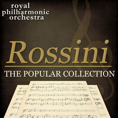Rossini: The Popular Collection