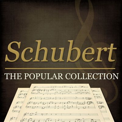 Schubert: The Popular Collection
