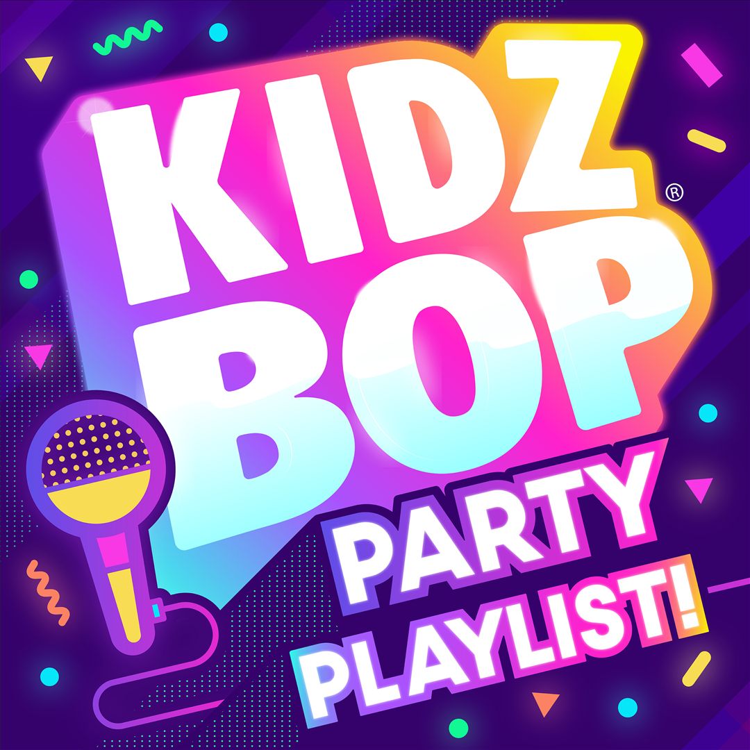 Kidz Bop Party Playlist