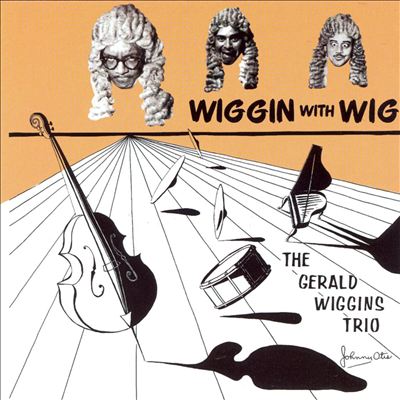 Wiggin' with Wig
