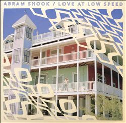 ladda ner album Abram Shook - Love At Low Speed