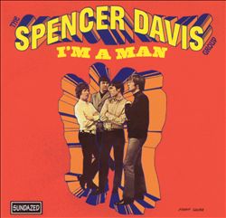 télécharger l'album The Spencer Davis Group - Im A Man